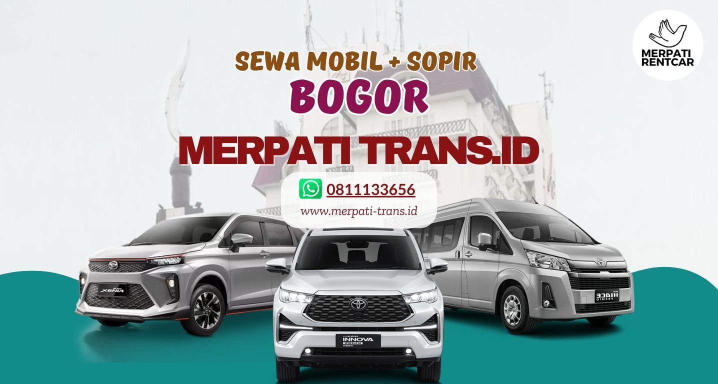 Rental Mobil Bogor Dengan Sopir - Merpati Trans