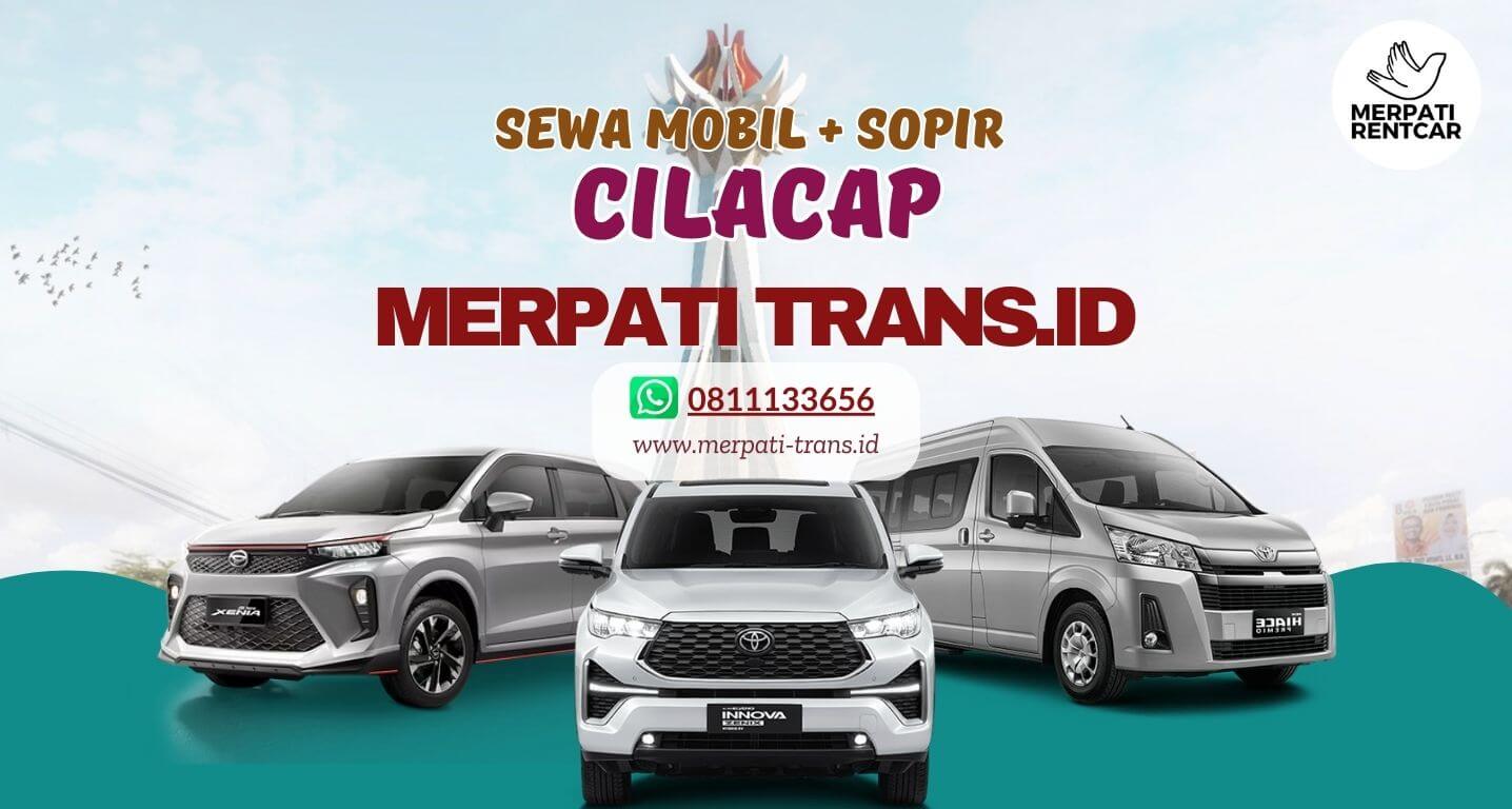Rental Mobil Cilacap Dengan Sopir | Merpati Trans