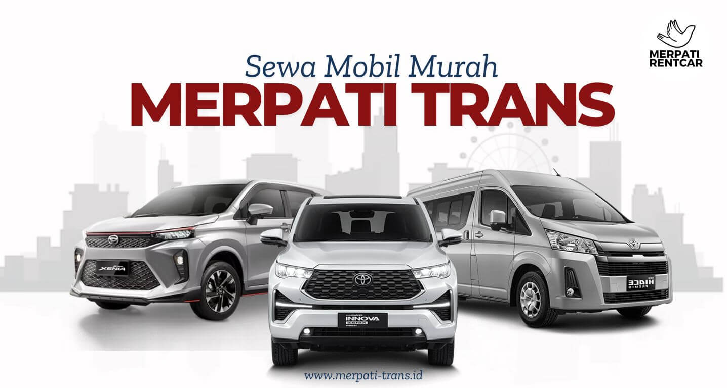 Rental Mobil Murah dengan Sopir – Nyaman, Hemat, dan Bebas Ribet!